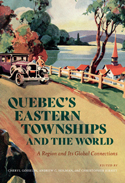 Quebec&rsquo;s Eastern Townships and the World