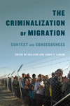 Criminalization of Migration, The