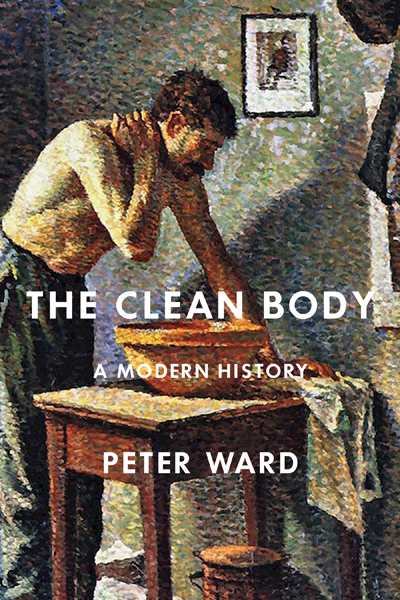 Clean Body, The  McGill-Queen's University Press